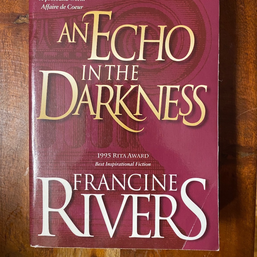 Vol 2 in Mark of the Lion series by Francine Rivers- An Echo in the Darkness